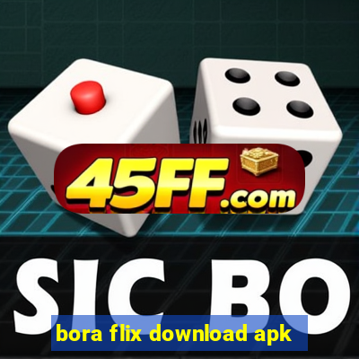 bora flix download apk